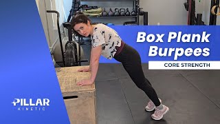 Box Plank Burpees | Core Strength