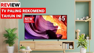 REVIEW LED TV 65 INCH TERBARU SONY || SONY KD 65X80K