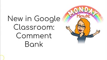 How to use the new comment bank in Google Classroom