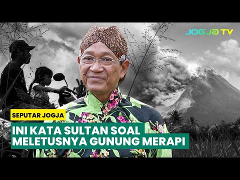 INI KATA SULTAN SOAL ERUPSI MERAPI