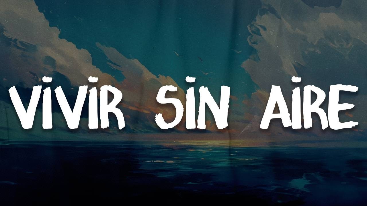 Maná - Vivir Sin Aire | Letra / Lyrics