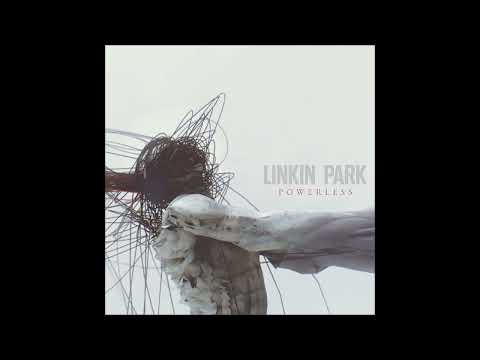 Linkin Park Powerless Audio 