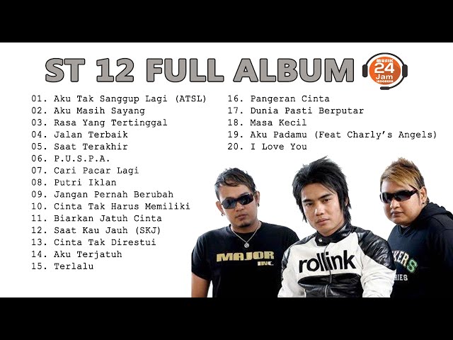 ST 12 FULL ALBUM 🔵 MUSIK 24 JAM INDONESIA class=