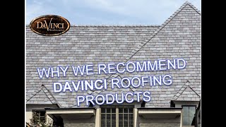 Reasons We Recommend DaVinci Roofs