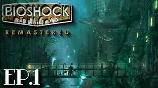BioShock Remastered playthrough in 2024| EP.1: WELCOME TO RAPTURE!