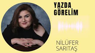 Nilüfer Sarıtaş - Yaz Da Görelim Resimi