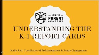 Understanding the K 1 Report Cards 1 1
