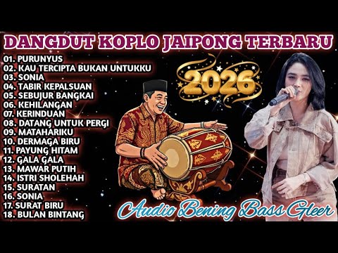 JAIPONG DANGDUT | KENDANG RAMPAK (PONGDUT) FULL ALBUM POPULER 2026 - PURUNYUS, SONIA 🔥🔥