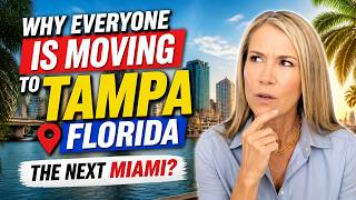 Why Everyone Is Moving to Tampa, Florida | Is Tampa the Next Miami?