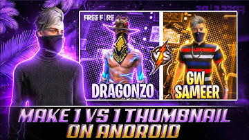 How To Make 1 VS 1 Thumbnail On Android🔥|| Make Versus Thumbnail Like @ZeroxFF 🥰
