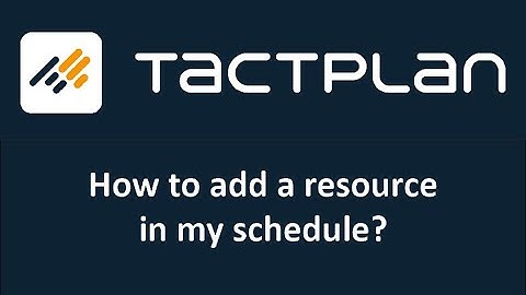 How to add a resource in Tactplan
