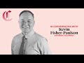 In Conversation with Columnist Kevin Fisher Paulson
