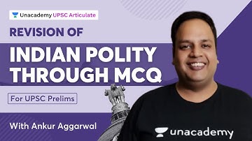Revision of Indian Polity through MCQs | UPSC CSE Prelims 2021-22 | By Ankur Aggarwal