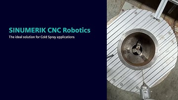SINUMERIK CNC Robotics and Cold Spray