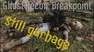 Ghost Recon: Breakpoint Recent Review: HOT GARBAGE !!!