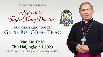🔴Trực Tuyến | 17:30 | NGHI THỨC TUYÊN XƯNG ĐỨC TIN | THỨ HAI 2-1-2023 | ĐCV THÁNH GIUSE SÀI GÒN