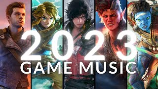 The BEST VIDEO GAME MUSIC of 2023 🏅