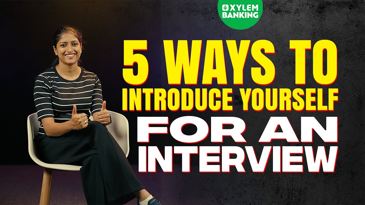 Bank Interview Introduction Sample 5 Ways to Introduce Yourself for an Interview | Xylem Banking - YouTube
