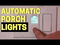 3 Easy Automatic Porch Light Timers