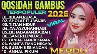 QOSIDAH GAMBUS 2026‼️ QOSIDAH GAMBUS MODERN MEYAMBUT BULAN RAMADHAN HATI BIKIN ADEM 