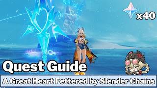 A Great Heart Fettered by Slender Chains (Full Quest Guide & Location) - Genshin Impact [Snezhnaya]