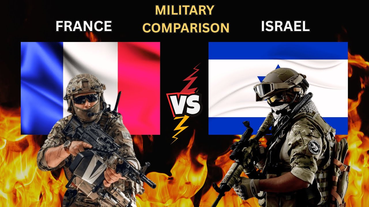 France vs Israel Military Comparison 2025 / Israel vs France Military Comparison.