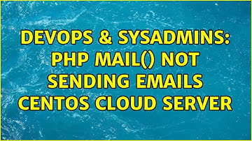 DevOps & SysAdmins: PHP mail() not sending emails Centos Cloud Server