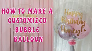 HOW TO MAKE A CUSTOMIZED BOBO BALLOON ON STICK | BUBBLE BALLOON ON STICK