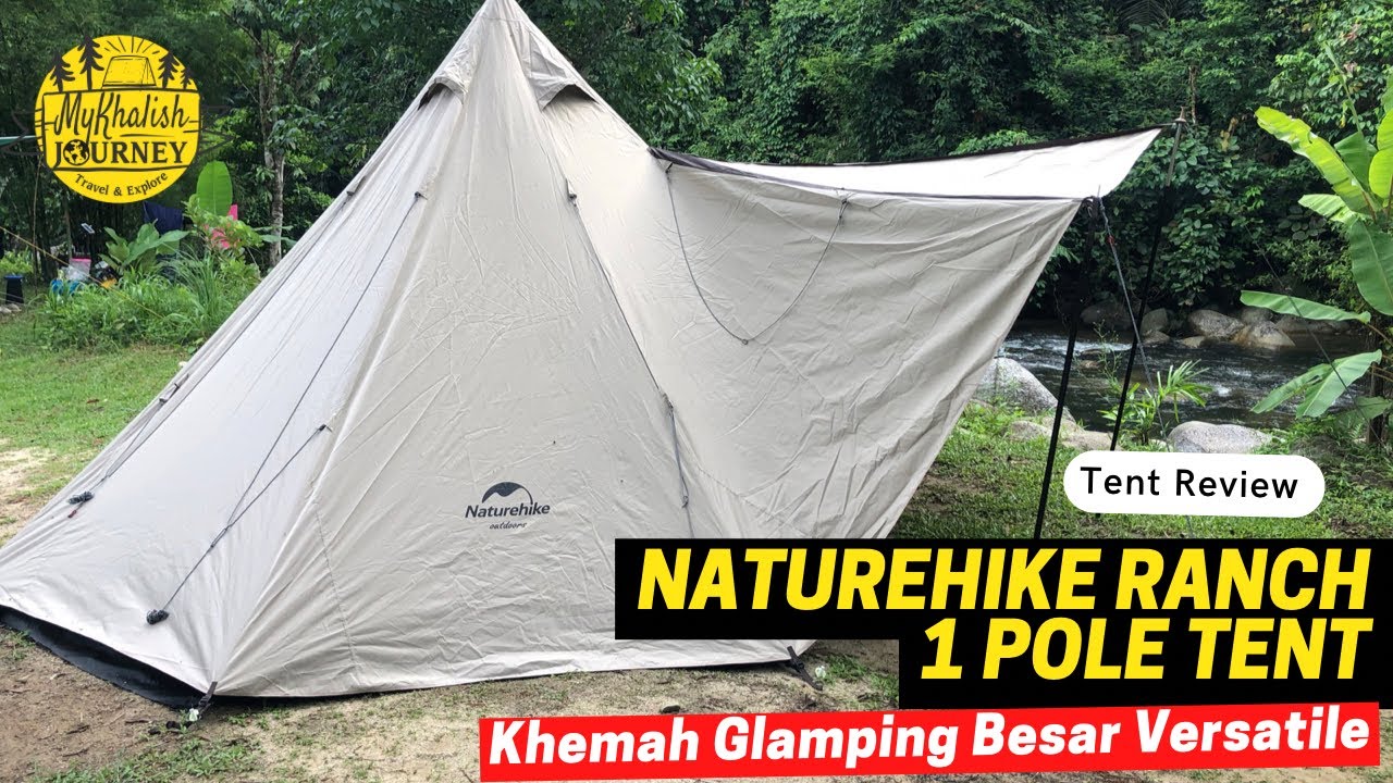 Review Khemah: NATUREHIKE RANCH 1 Pole Tent yang besar dan versatile #mykhalishjourney