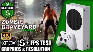 Zombie Graveyard Simulator - Xbox Series S Gameplay + FPS Test
