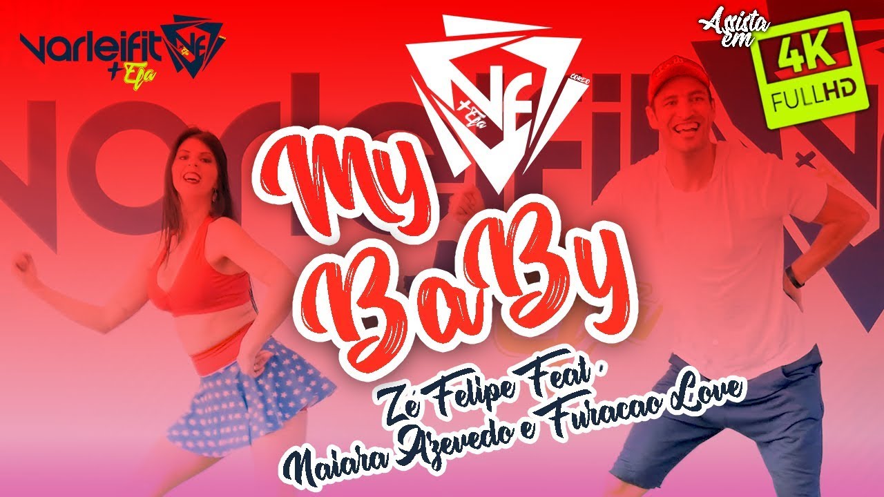 Zé Felipe - My Baby feat. Naiara Azevedo e Furacão Love (Clipe