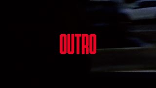 Ne*Ro - Outro (Visual)