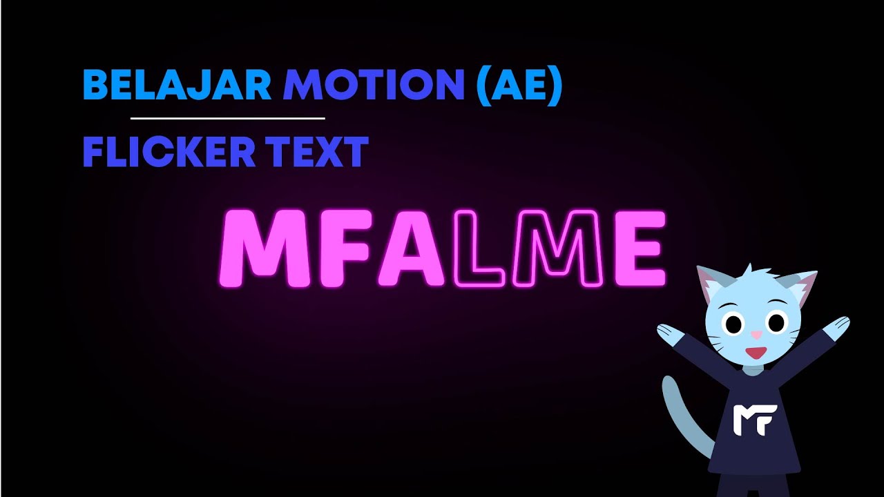 Belajar Motion After Effects - Flicker Text Tutorial - YouTube
