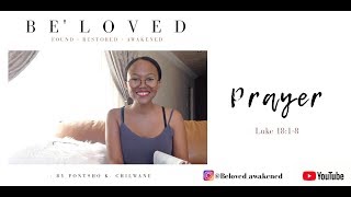 PERSISTENT PRAYER AVAILS MUCH || Luke 18:1-8 by Kabelo Mohale 2,787 views 6 years ago 8 minutes, 28 seconds