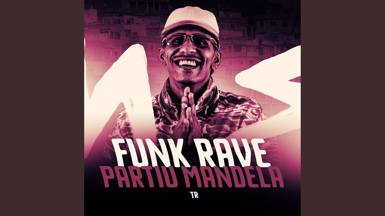 Funk Rave Partiu Mandela