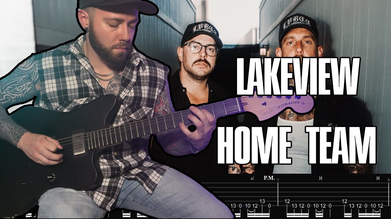 HOME TEAM | Lakeview | GUITAR COVER + TABS