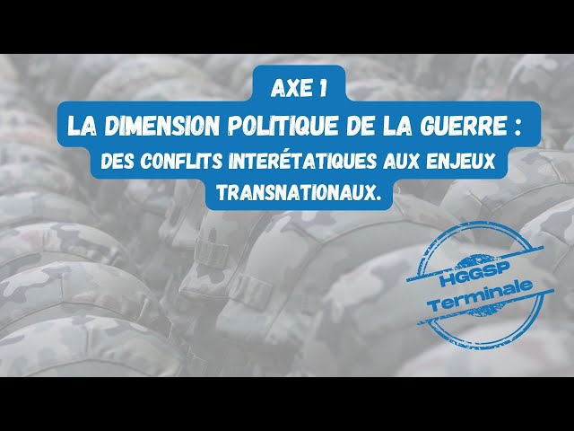 HGGSP] The political dimension of war: interstate conflicts and