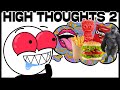 High thoughts 2