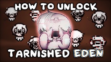 HOW to UNLOCK Tarnished EDEN and WHAT he does in The Binding of Isaac Repentance