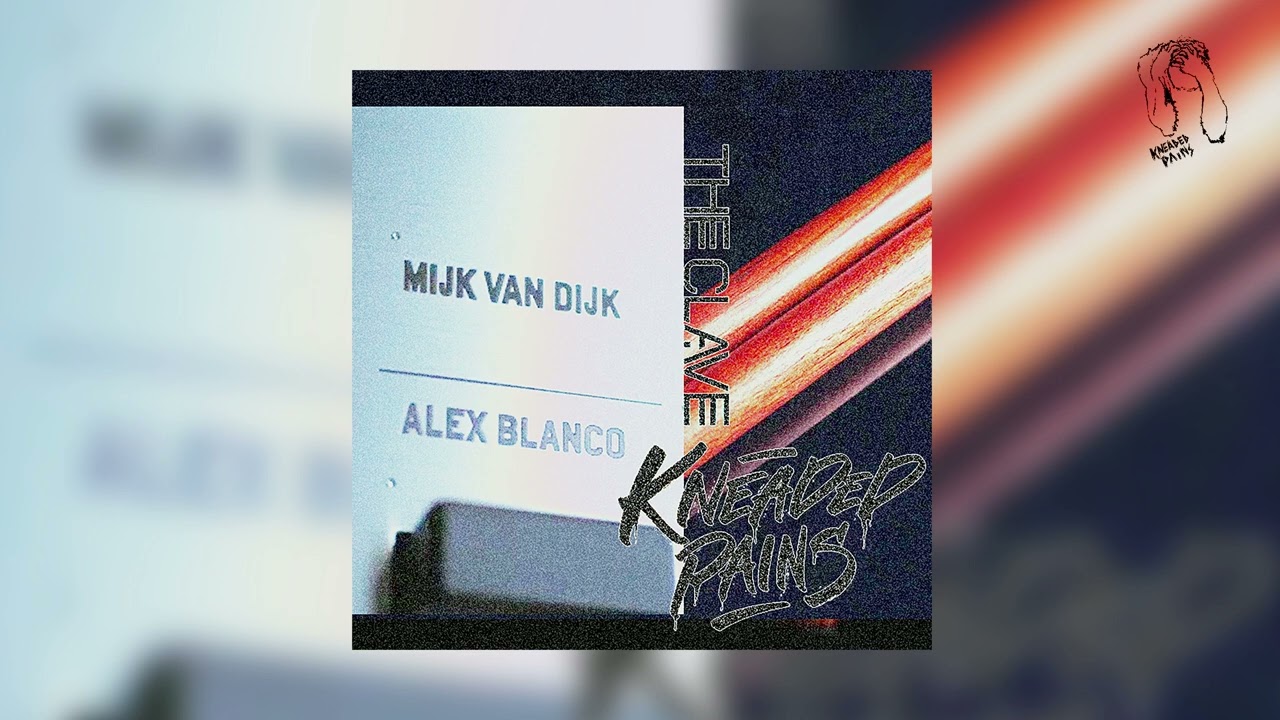 Mijk van Dijk, Alex Blanco - The Clave (Kneaded Pains)