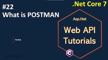 Part 22 What is postman and how to use it in Web/REST API 7.0 || Asp.Net Core Web API Tutorials C#