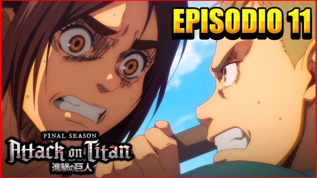 ataque a los titanes temporada 4 capitulo 11 en español