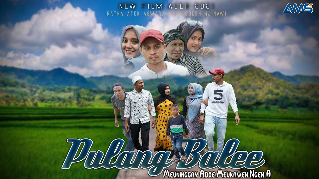 Film Aceh Terbaru. PULANG BALEE. (meuninggai adoe Meukawen Ngen A)