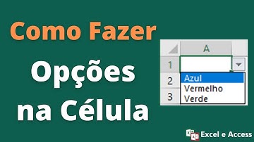 Como fazer no Excel célula com opções
