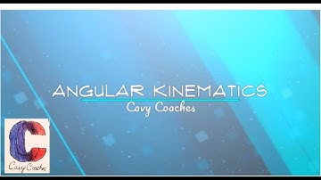 Angular Kinematics