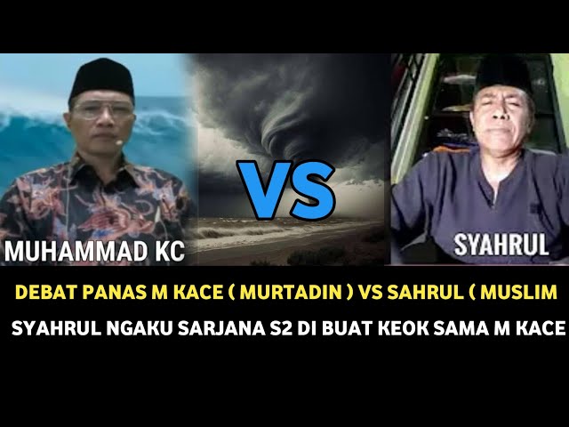 DEBAT PANAS : M KACE ( MURTADIN ) VS   SAHRUL ( MUSLIM ) |  kenangan yang membuat m kace ditangkap class=