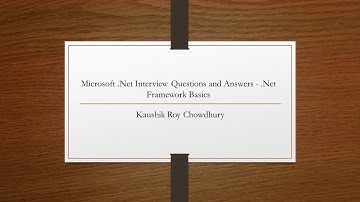 Microsoft  .Net Interview Questions and Answers  -  Net Framework Basics