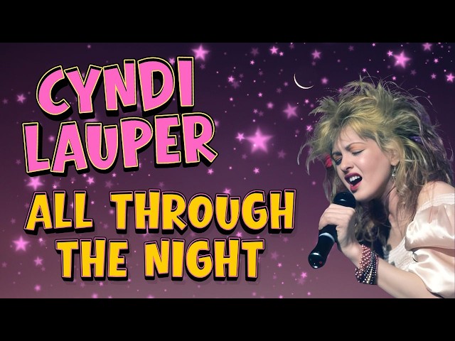 All Through The Night - Cyndi Lauper - YouTube