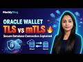 TLS vs mTLS in Oracle Cloud 🔐 | Oracle Wallet Explained for Beginners