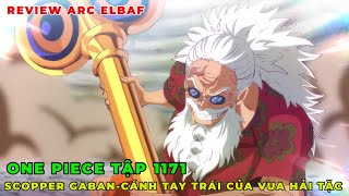 REVIEW ONE PIECE TẬP 1171 l LUFFY GẶP GỠ SCOPPER GABAN-CÁNH TAY TRÁI CỦA VUA HẢI TẶC ROGER